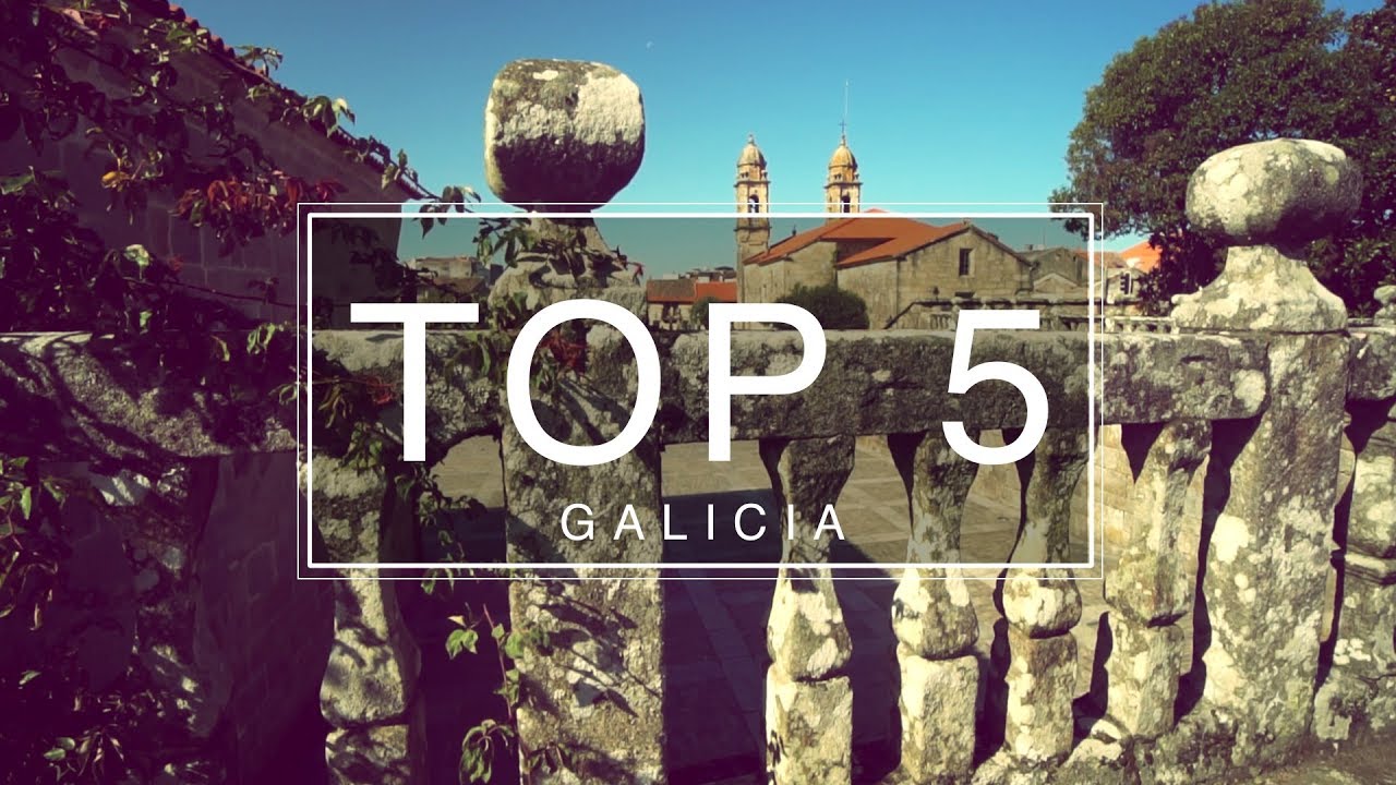Top 5 Things to do Galicia - Travel Guide
