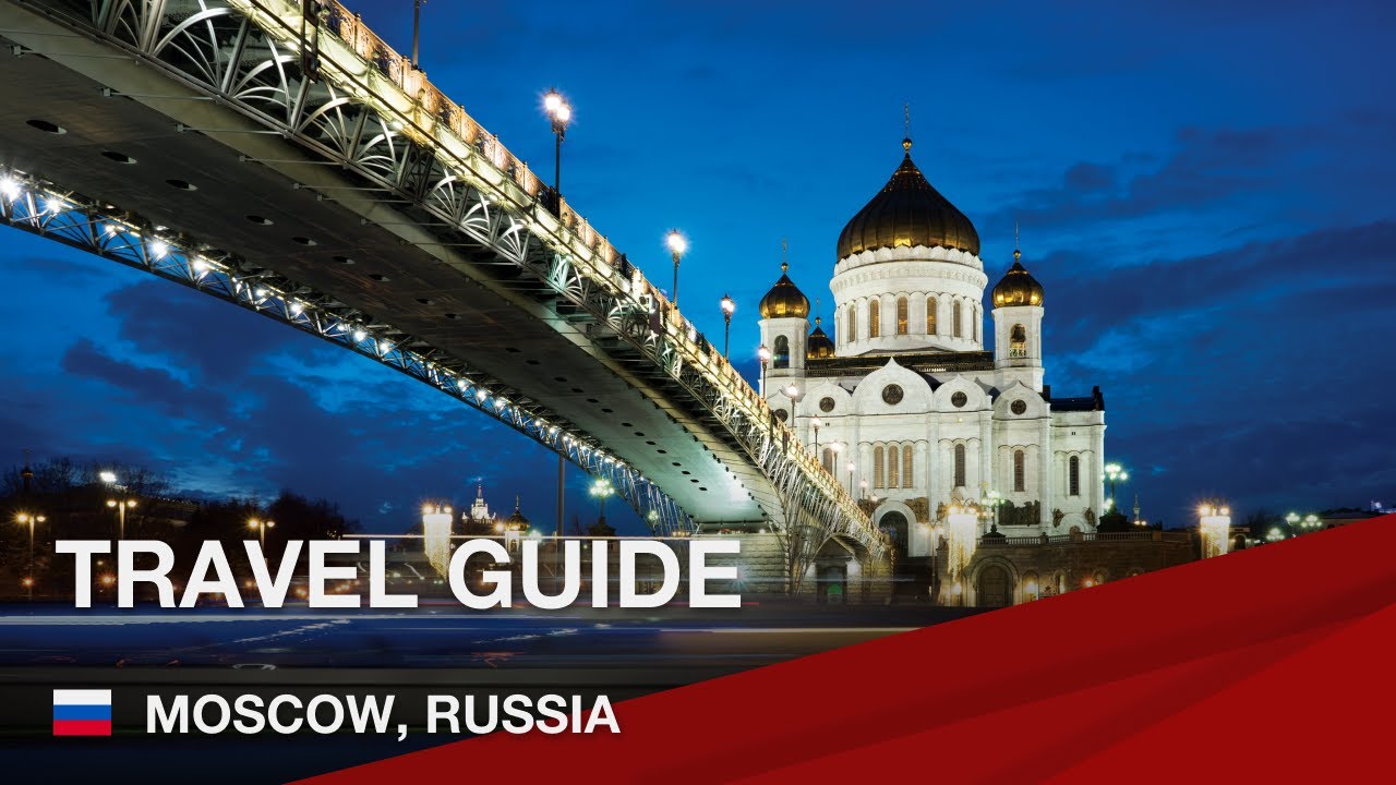 Travel guide for Moscow, Russia