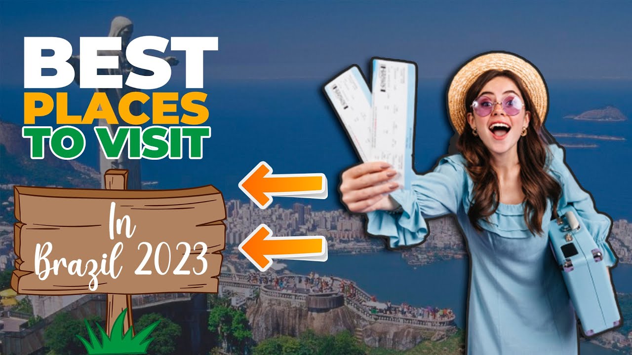 2023 Travel Guide To Brazil - Everything You Need To Know