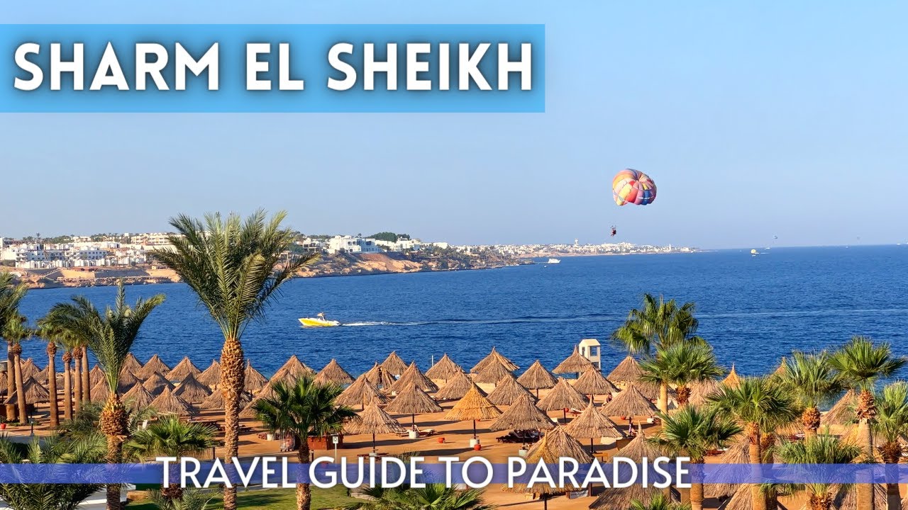 Sharm El Sheikh Egypt Travel Guide 2023 4K
