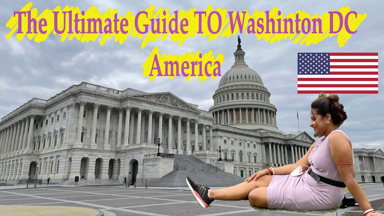 The Ultimate Washinton DC Travel Guide | वाशिंगटन डी सी अमरिका | ওয়াশিংটন ডিসি আমেরিকা #usa