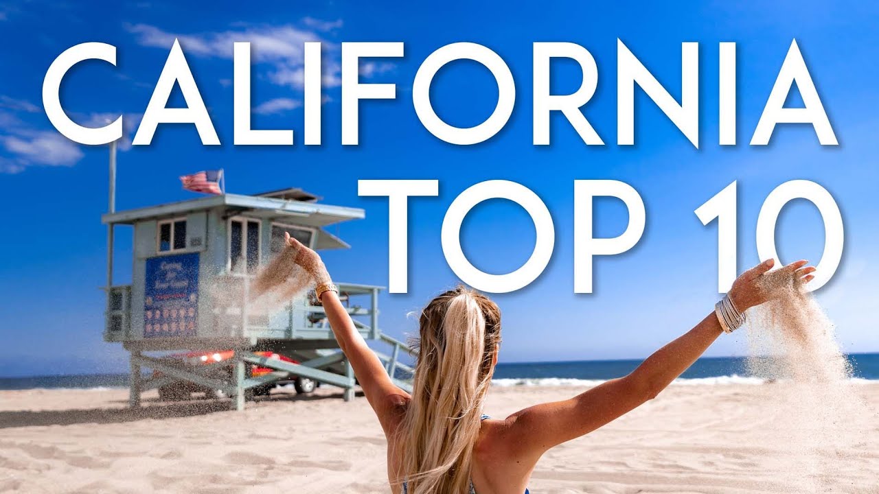 TOP 10 Things to Do in CALIFORNIA | Travel Guide